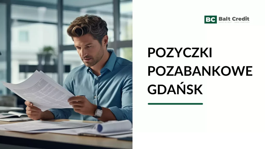 Pożyczki pozabankowe w Gdańsku