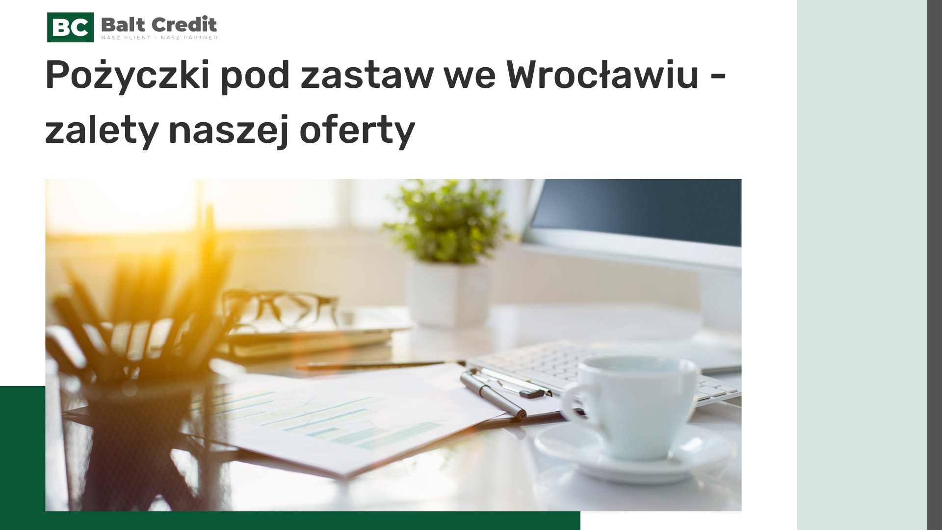 Pożyczki pod zastaw Wrocław - zalety naszej ofety