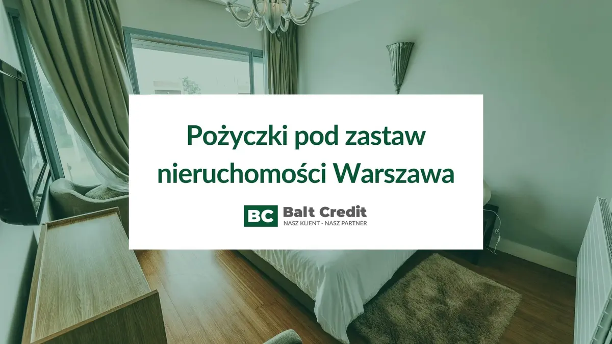 Pożyczki pod zastaw nieruchomości Warszawa