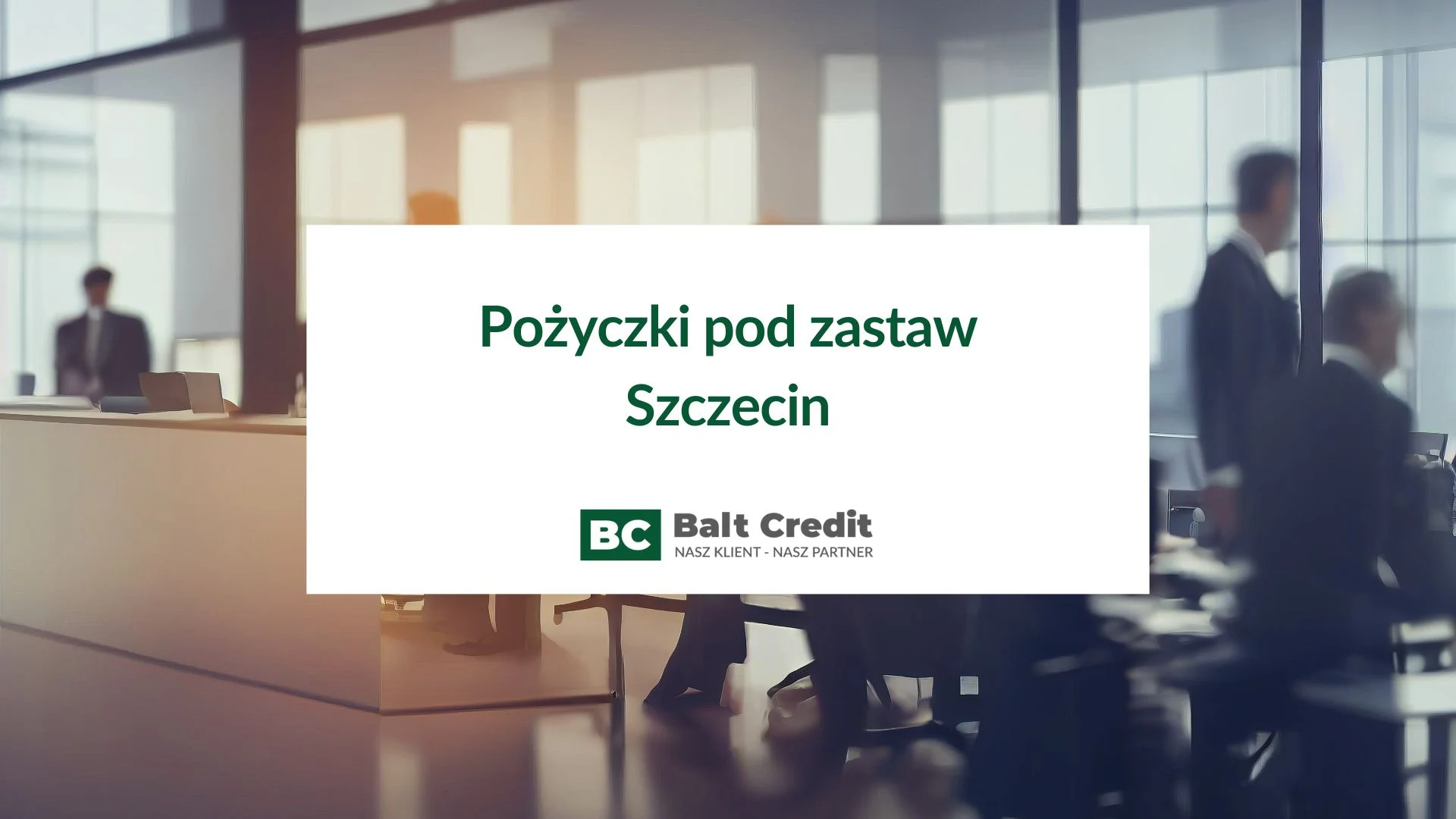 Pożyczki pod zastaw Szczecin